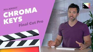 How to Use Chroma Keys in Final Cut Pro X