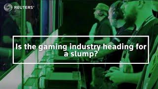 Is the gaming industry heading for a slump?