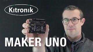 Maker Uno: Simplifying Arduino for Education from Kitronik