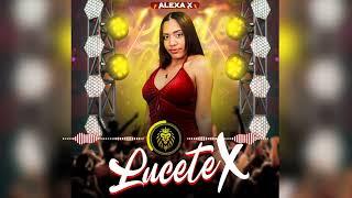 ALEXA X + LUCETE X (AUDIO OFICIAL)