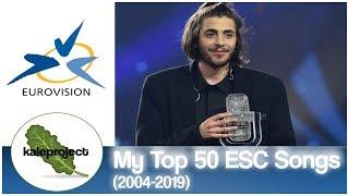 ESC 2004-2019 My Top 50 Entries