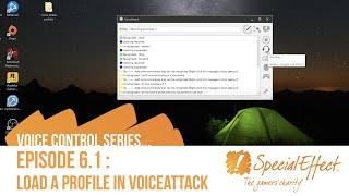 Episode 6.1: Load a Profile in VoiceAttack | Voice Control Series