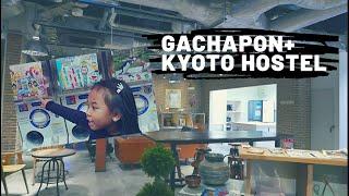 WHERE TO STAY IN KYOTO | HOW TO USE CAPSULE TOY ADVENTURE | MITCHIEVOUS LIFE