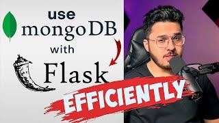 Using MongoDB with Flask Applications (Efficiently)