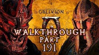 TES IV Oblivion Walkthrough Part 191 (All Side Quests + Max Difficulty + Full Exploration)