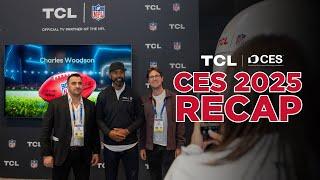TCL x CES 2025 Recap