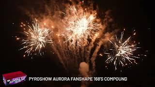 5120 Pyroshow Aurora Fanshape 168's - Rubro Vuurwerk - (OFFICIAL VIDEO)