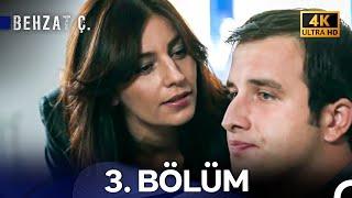 Behzat Ç. 3. Bölüm (4K)