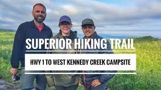 Superior Hiking Trail - Hwy 1 to West Kennedy Creek 2018