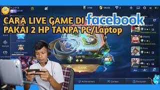 Cara Live Game Di Facebook 2 HP