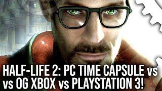 Half-Life 2: Retro PC Time Capsule vs PlayStation 3 vs OG Xbox - Need We Say More?