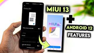 MIUI 13 Android 12 Update Features