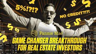 Fannie Mae Game Changer Breakthrough for Real Estate investing