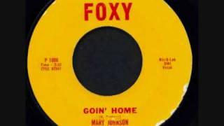 MARY JOHNSON - GOIN' HOME