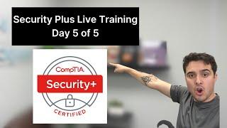 Security Plus Live Training  Day 5 of 5