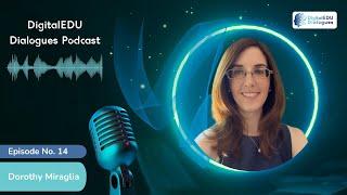 Ep. 14 | DigitalEDU Dialogues Podcast: Dorothy Miraglia, Ph.D: How to Get Started as an Adjunct