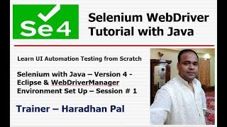 Selenium WebDriver Version 4 with Java - Session 1 - Eclipse and WebDriverManager Environment Set Up