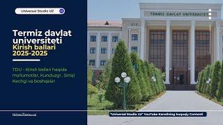 Termiz davlat universiteti kirish ballari 2024 , kunduzgi , sirtqi kechki