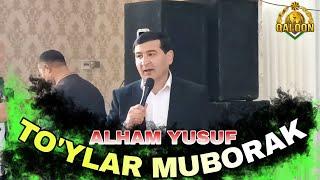 ALHAM YUSUF TO'YLAR MUBORAK TO'YDA JONLI IJRO АЛХАМ ЮСУФ ТУ́ЙЛАР МУБОРАК ЖОНЛИ ИЖРО