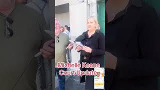 Court Update Michelle Keane