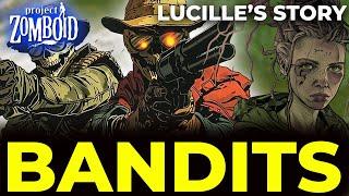 Bandits Mod | 2k Kills | Two Months Survived | Lucille's Story |ep.14