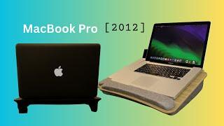 2012 MacBook Pro - A Gift from a Golden Era