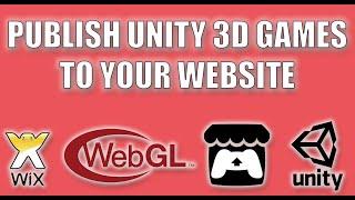 Unity 3D Tutorial | How To Publish Your WebGL Game To Itch.io And Wix Website