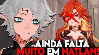 NATLAN DESAPONTOU a COMUNIDADE... Cadê os VULCOES? Cadê as batalhas? Genshin impact 5.1