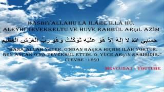 100 DEFA HASBİYALLAHU LA İLAHE İLLA HU ALEYHİ TEVEKKELTÜ VE HUVE RABBÜL ARŞİL AZİM