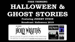 Free Thinking: Halloween, Ghost Stories (a discussion)