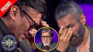 KBC Promo | Suniel Shetty, Jackie Shroff, Amitabh Bachchan CRY On An Emotional Story