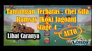 Tantangan Terbatas : Chef Gila Ramsay (Koki Jagoan) Stage 4 AUTO - Lords Mobile