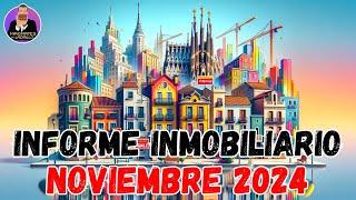 Informe Inmobiliario España Noviembre 2024 #inmuebles #inversiones