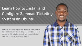 Learn how to install and configure the Zammad Ticketing System on Linux Ubuntu