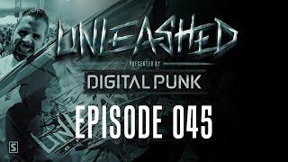 045 | Digital Punk - Unleashed