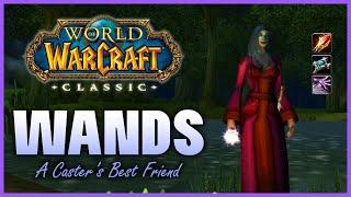  Wands, A Caster's Best Friend (WoW Classic) 