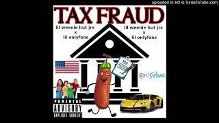 Tax Fraud ft Lil OnlyFans [prod GMF]