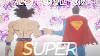 DEATH BATTLE! AMV: Son Goku VS Superman (Dragon Ball VS DC) [𝙎𝙪𝙥𝙚𝙧]