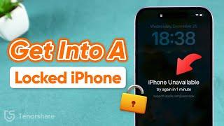 [3 Ways] How to Get Into A Locked iPhone in 2025 | No Computer or Passcode!