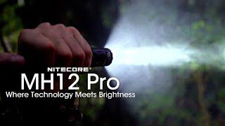 Where Technology Meets Brightness丨Ultra High Intensity UHi LED丨NITECORE MH12 Pro