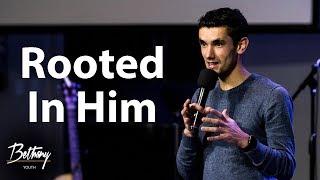 More Than A Building: Rooted in Him // Vadim Yevchenko - Bethany Youth
