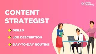 Content Strategist Skills | Content Strategist Job Description | Content Marketing Strategist