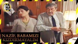 Nazif Babamızı Kızdırma - Bizimkiler