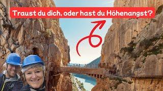  Der Caminito del Rey – einer der schönsten und berühmtesten Wanderwege von Spanien. Unglaublich!