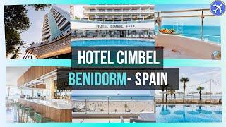 Hotel Cimbel Benidorm, Spain ⭐⭐⭐⭐