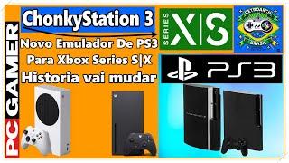 Xbox Series S|X ganha ChonkyStation 3 PS3 Sera que xbox tem Poder Processamento para Rodar PS3 ?