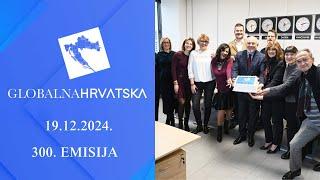 Globalna Hrvatska - 300. emisija, 19.12.2024.