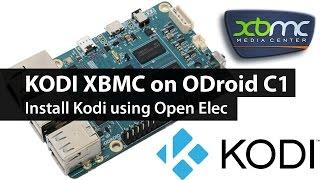 Odroic C1 Media Center: Kodi XBMC Setup using OpenELEC