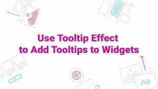 How to Use Tooltip Effect to Add Tooltips to Widgets