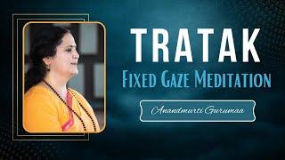 Meditation Technique | Tratak - Fixed Gaze Meditation in English | Anandmurti Gurumaa